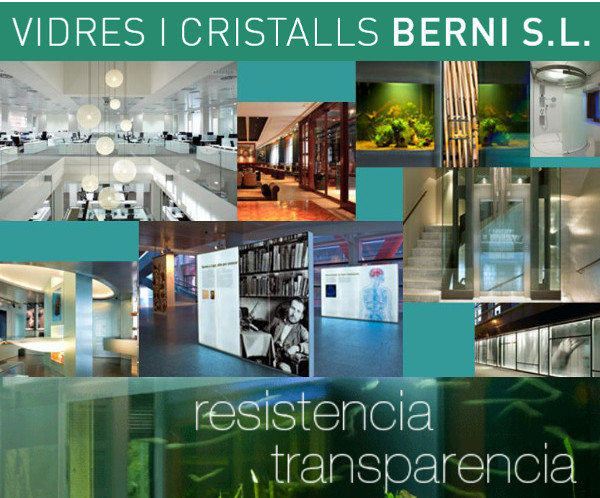 Vidres i Cristalls Berni, S.A. realiza instalaciones con vidrio
